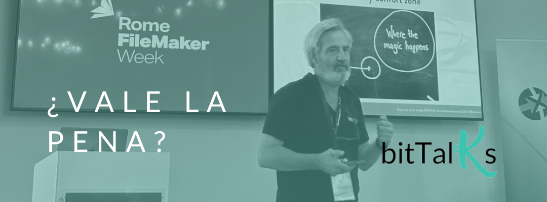 Rome FileMaker Week 2024:  ¿Vale la pena?