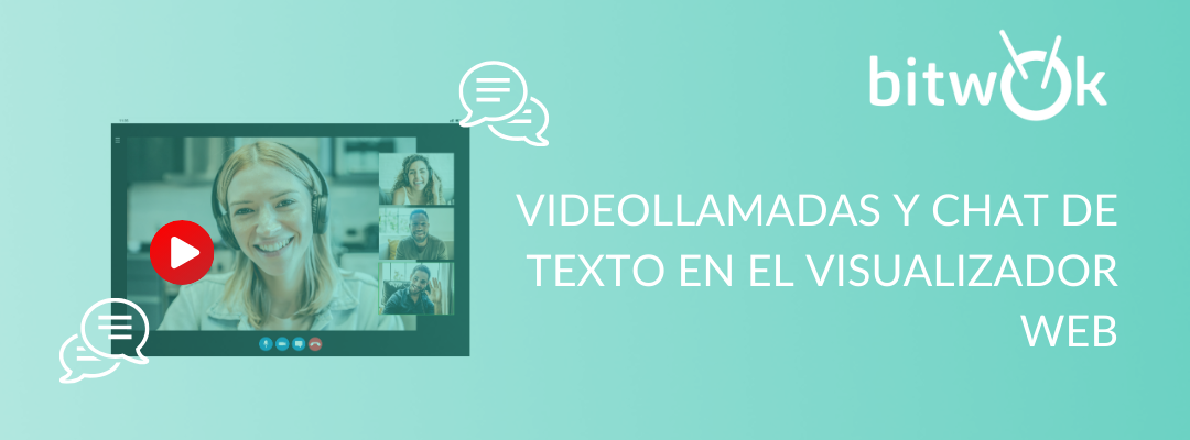 Videollamadas y chat de texto en el visualizador web